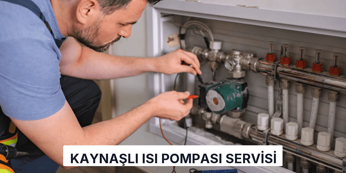 Kaynaşlı Isı Pompası Servisi